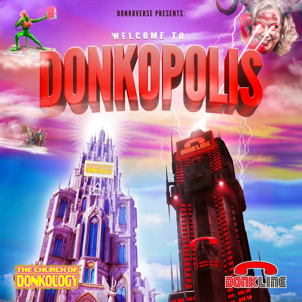 Donkline & Church of Donkology presents: ENTER DONKOPOLIS