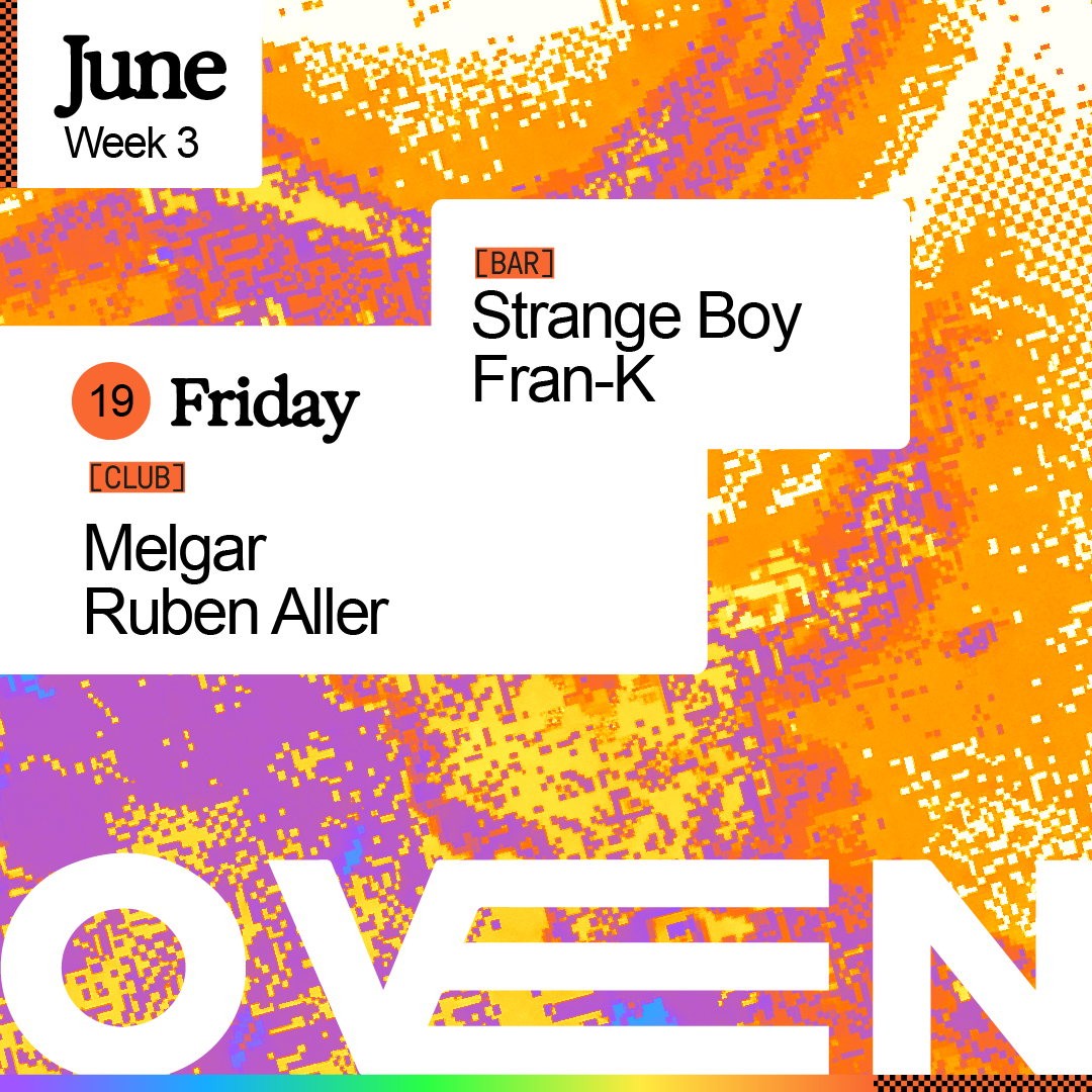 Melgar + Ruben Aller / Bar: Strange Boy & Fran-K