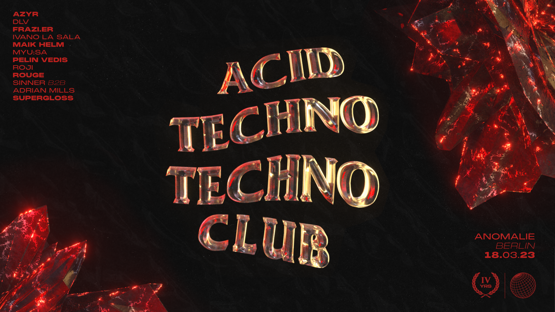 4YRS Acid Techno Techno Club - BERLIN at Anomalie Art Club, Berlin