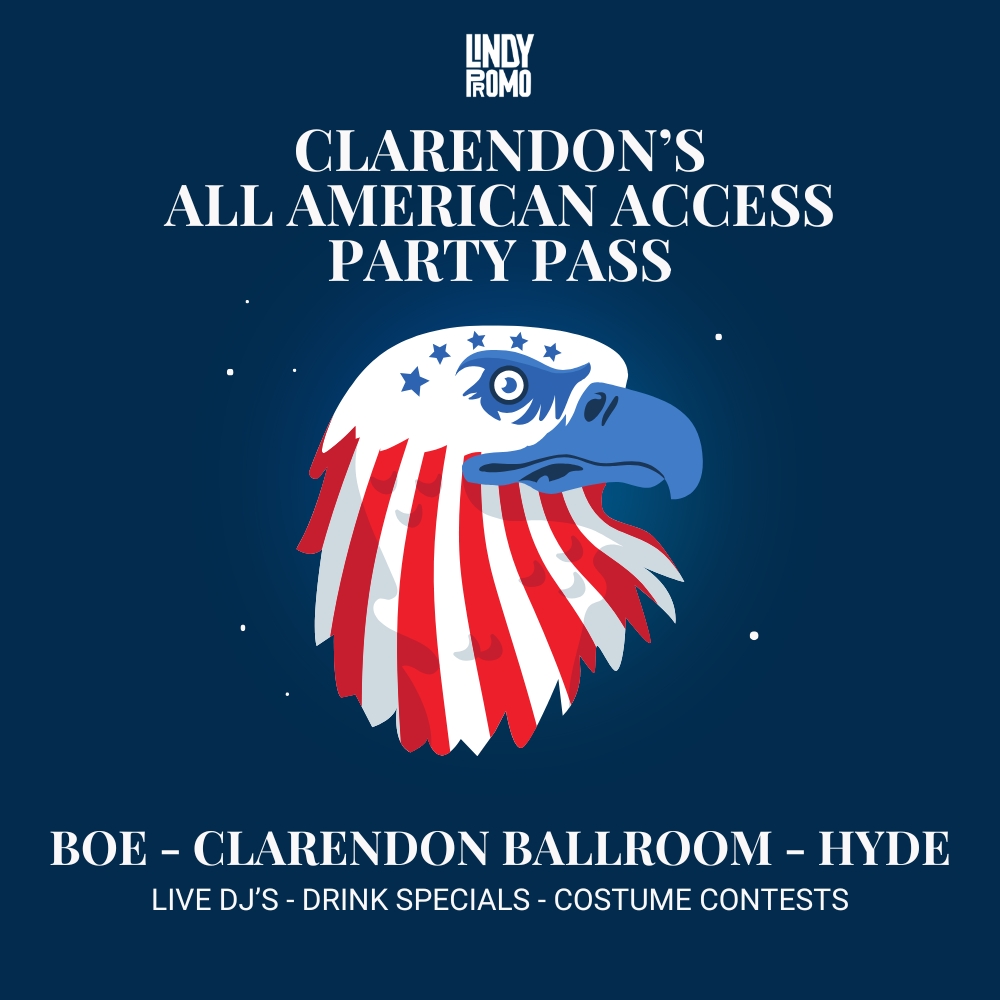 Clarendon's Pre July 4th All American Access Party Pass