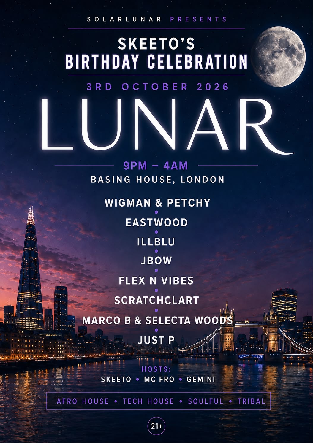 LUNAR - SKEETO BIRTHDAY CELEBRATION at Basing House, 25 Kingsland Road; Shoreditch; London E2 8AA; United Kingdom
