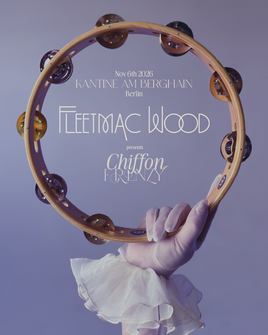Fleetmac Wood presents Chiffon Frenzy - Berlin