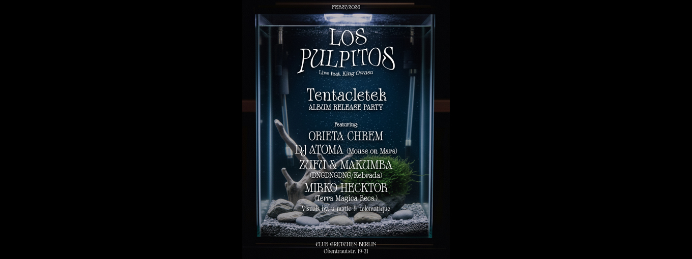 LOS PULPITOS – Tentacletek Album Release Party