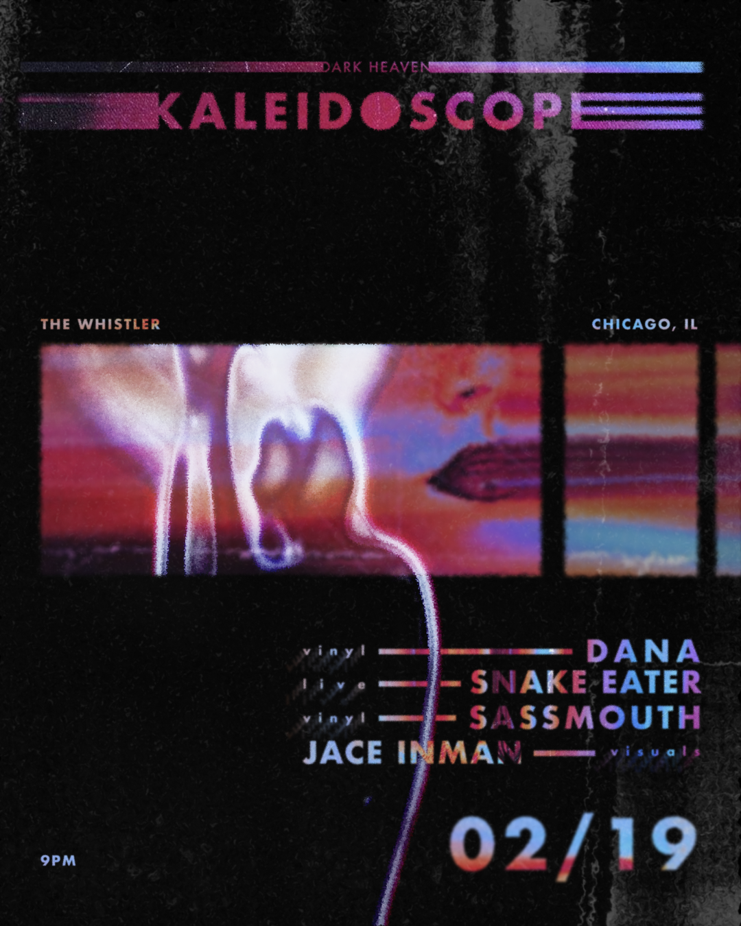 Dark Heaven: KALEIDOSCOPE with Sassmouth, Dana, Snake Eater