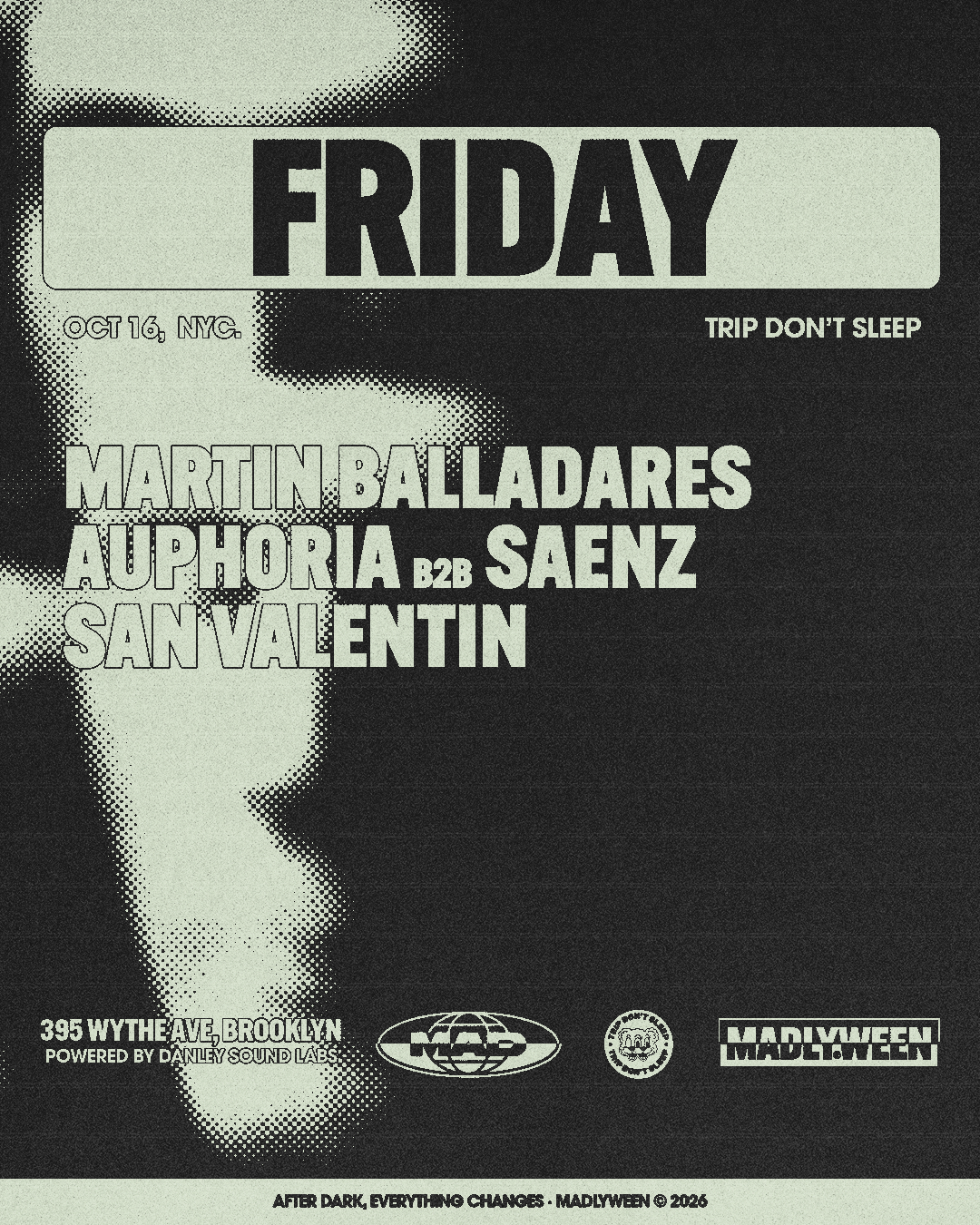 TRIP DON'T SLEEP: Martin Balladares / Auphoria B2B SAENZ / SAN VALENTIN
