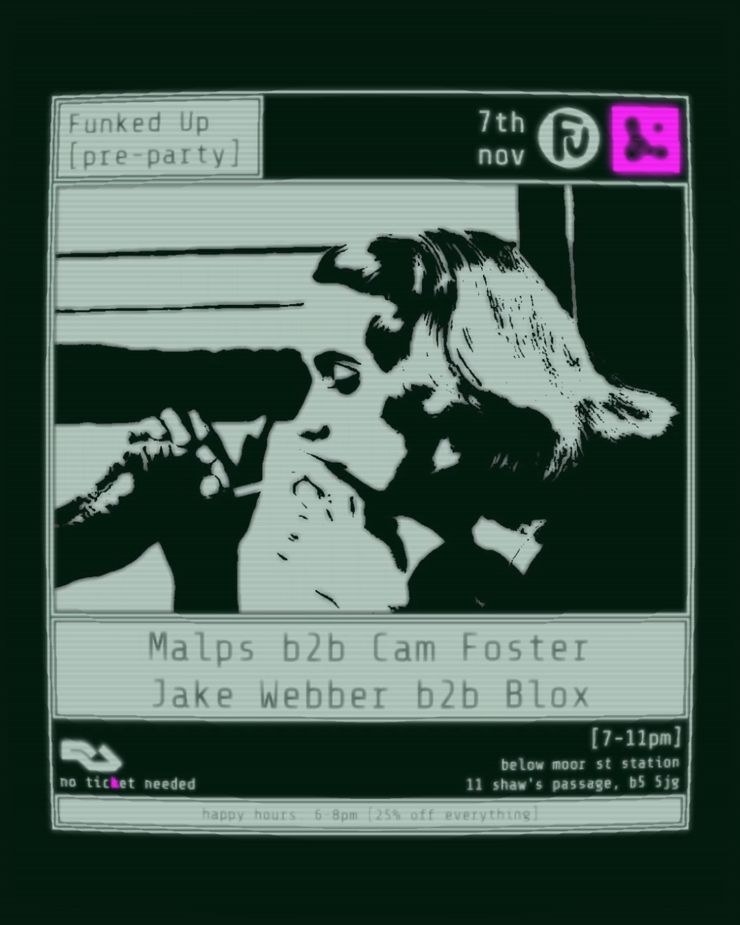FunkedUp [pre-party] with Malps b2b Cam Foster + Jake Webber b2b Blox
