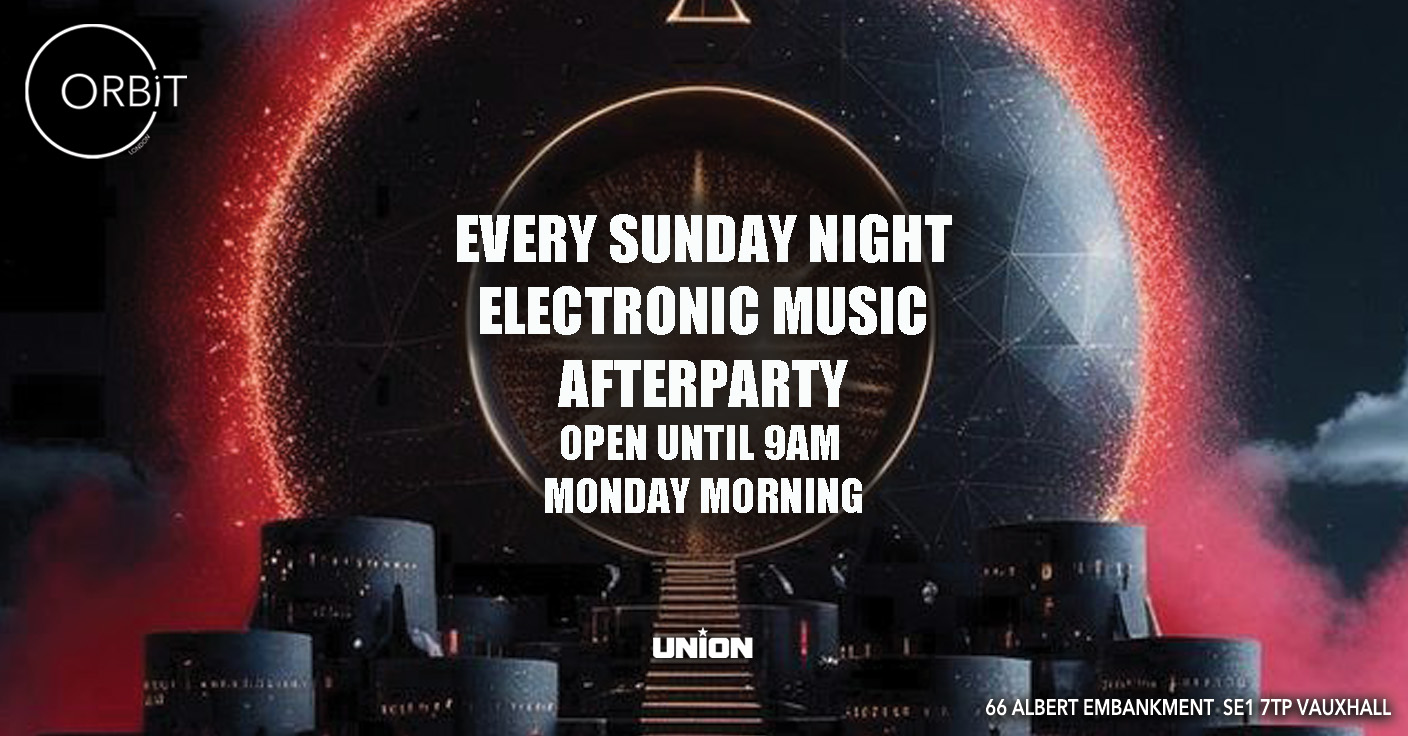 Orbit: Sunday Night / Monday Morning Afterparty