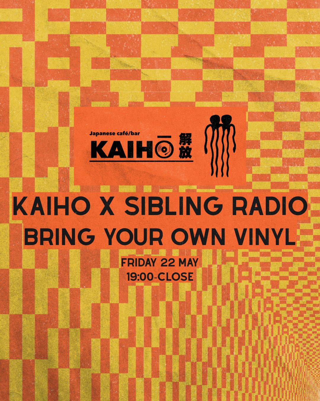 FREE - Kaiho X SIBLING RADIO - BRING YOUR OWN VINYL
