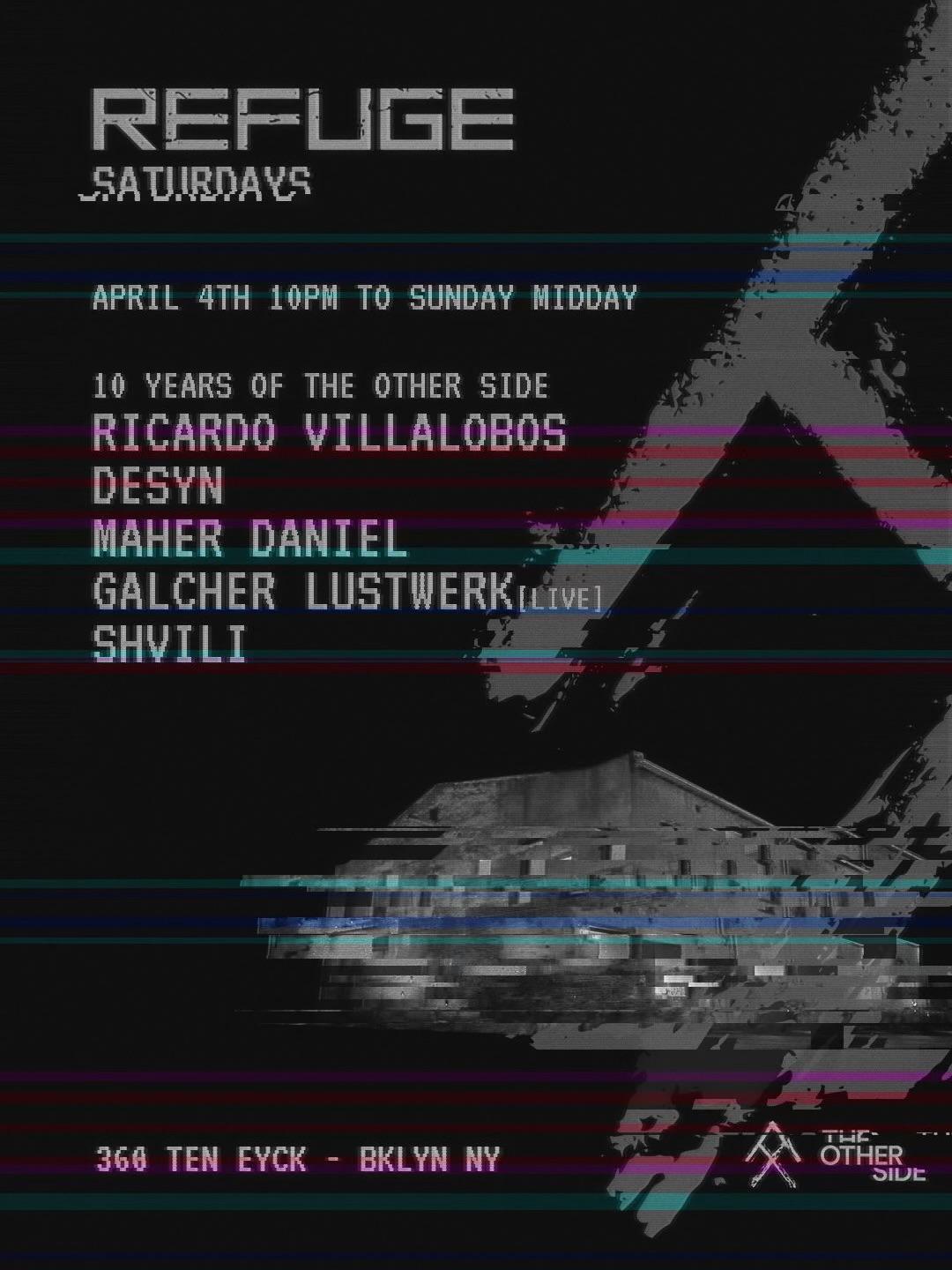 Refuge Saturdays with Ricardo Villalobos, Galcher Lustwerk, Maher Daniel