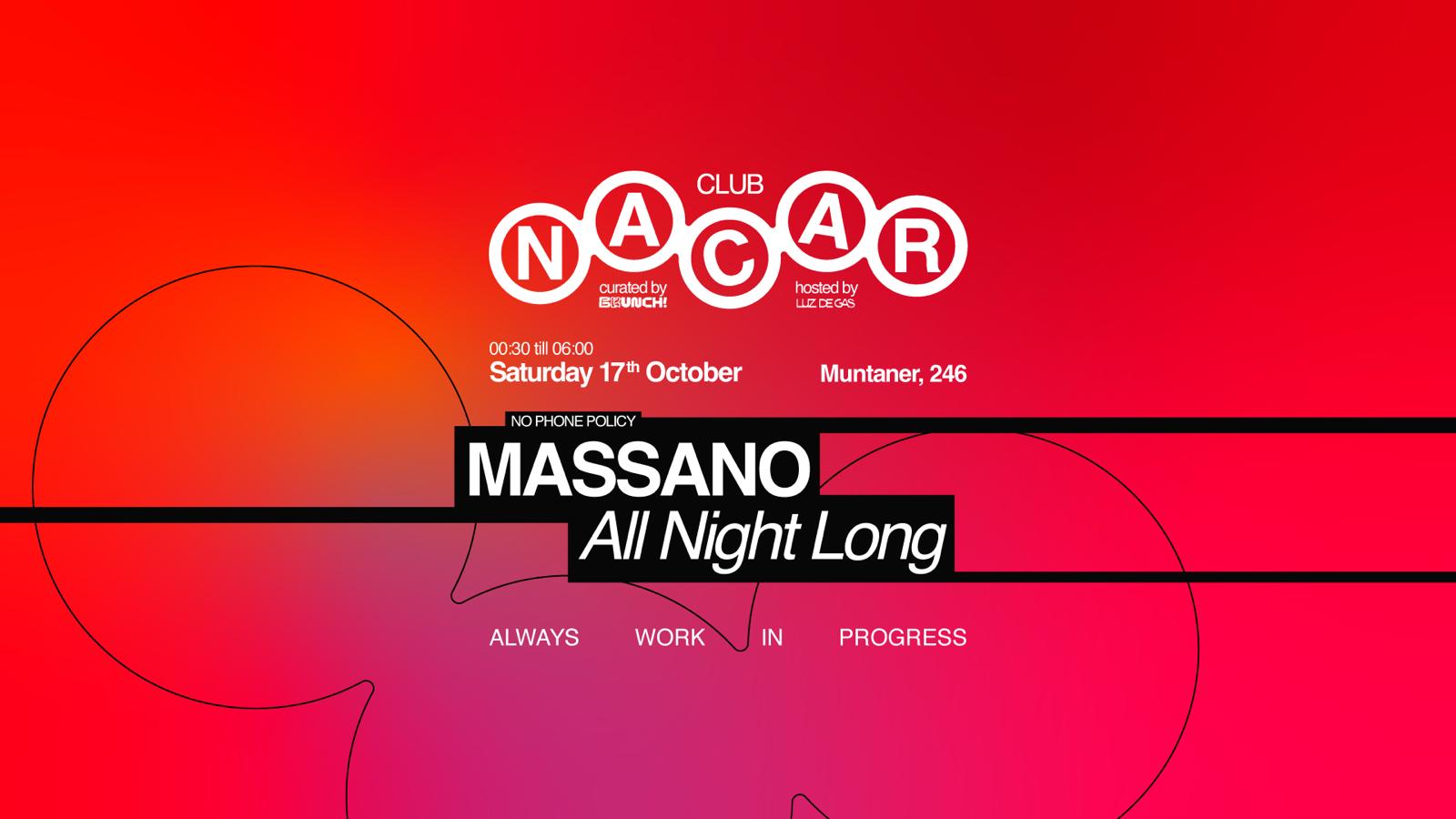 Nacar Club curated by Brunch Electronik / Massano (All Night Long)