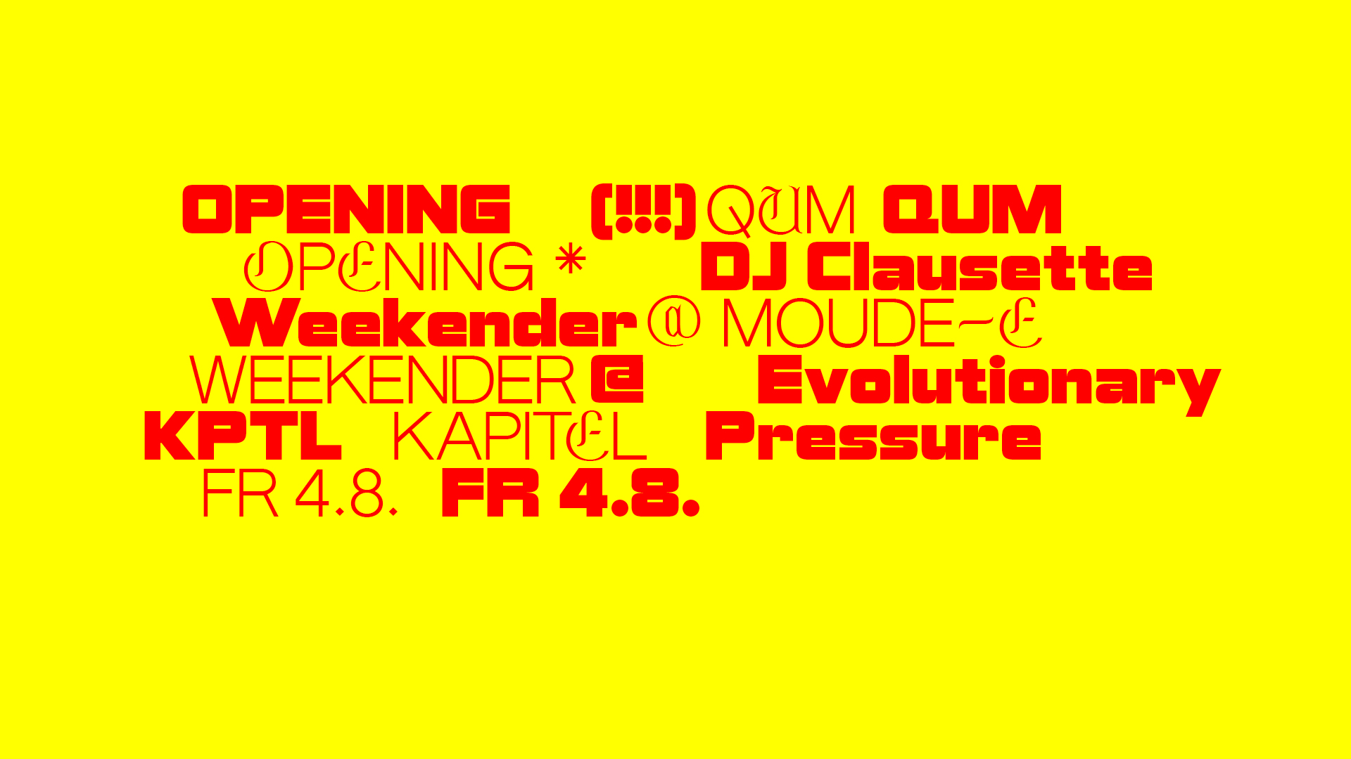 OPENING WEEKENDER w. QUM at Kapitel, Bern