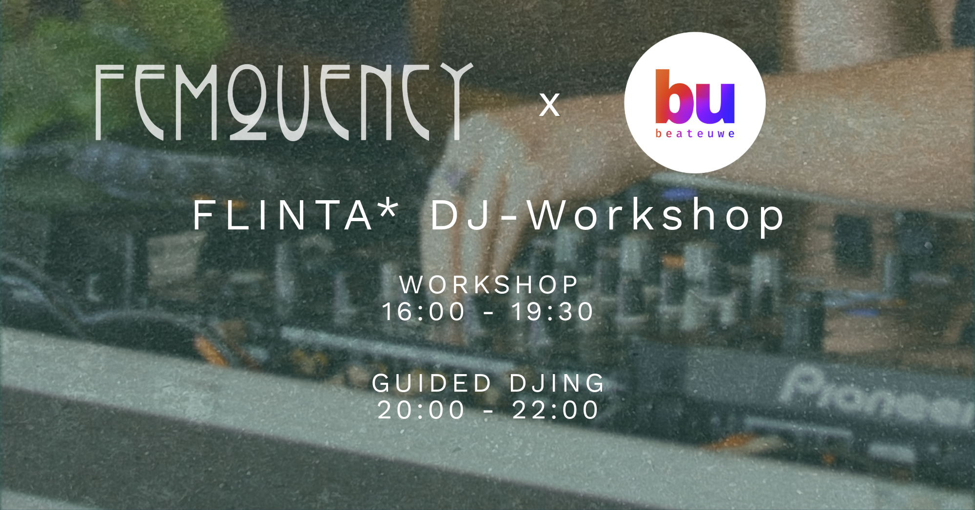 FEMQUENCY FLINTA *DJ Workshop