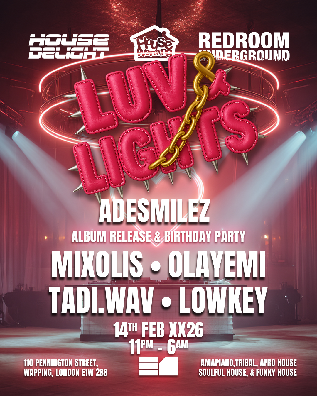 House Warming x House Delight x RedRoom Underground | LUV & LIGHTS