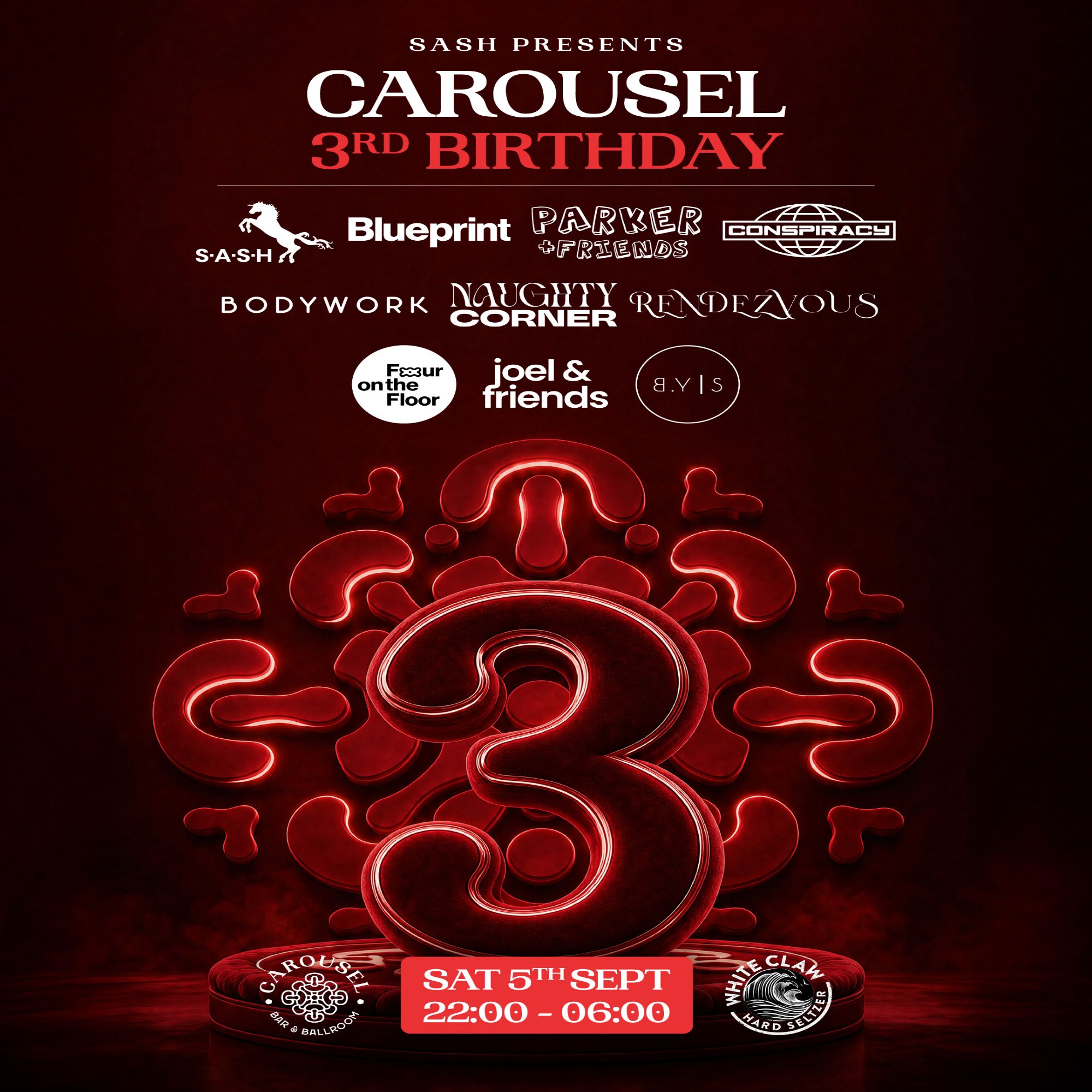 ★ SASH presents Carousel 3rd Birthday ★ Saturday 5th September ★