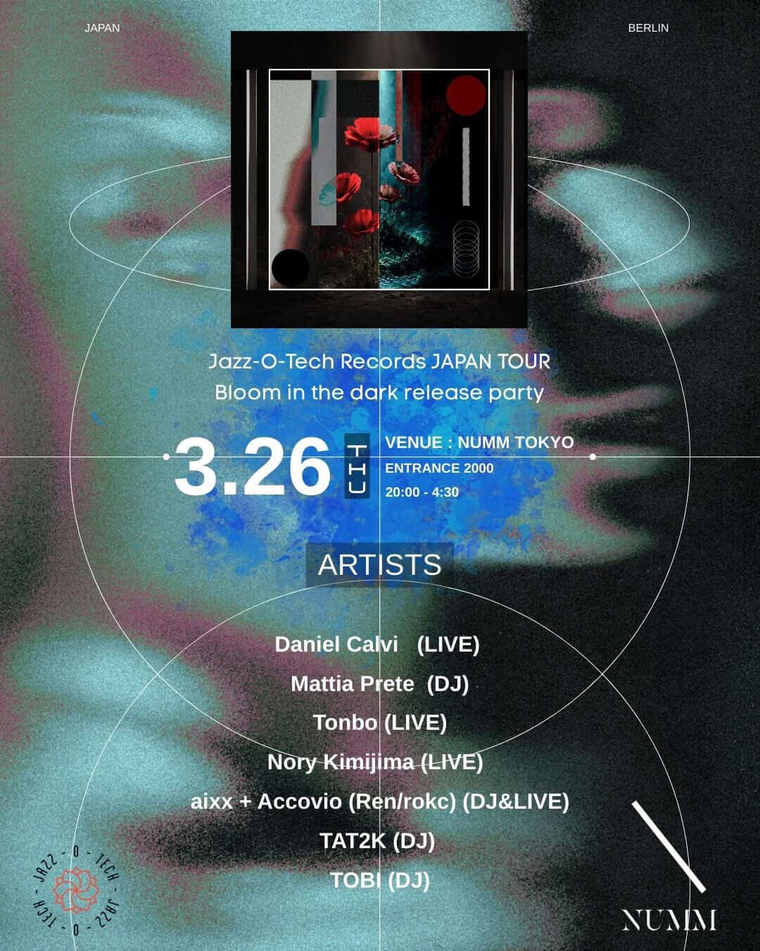Jazz-O-Tech Records JAPAN TOUR-bloom in the dark release party at