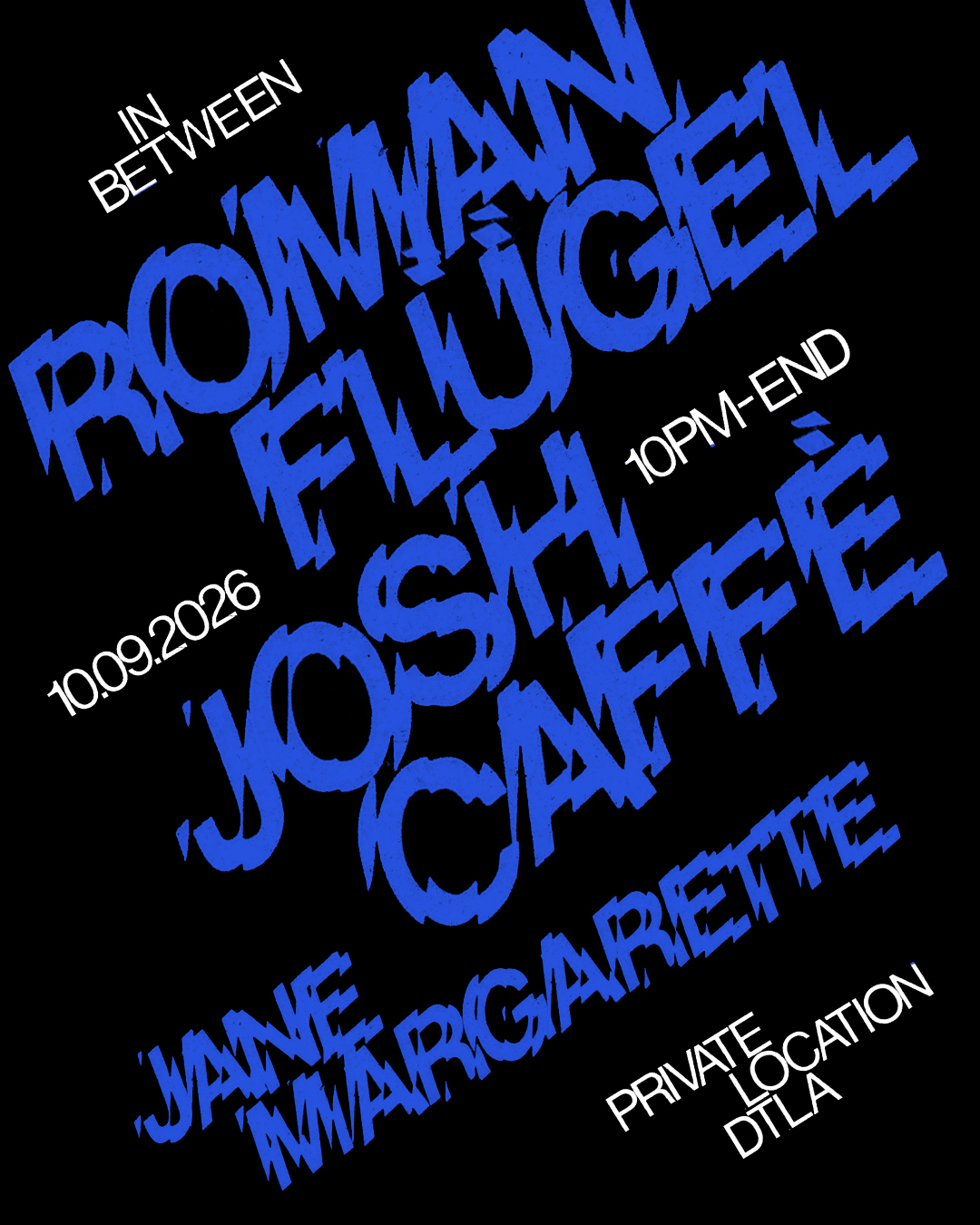 IN BETWEEN: Roman Flügel & Josh Caffé