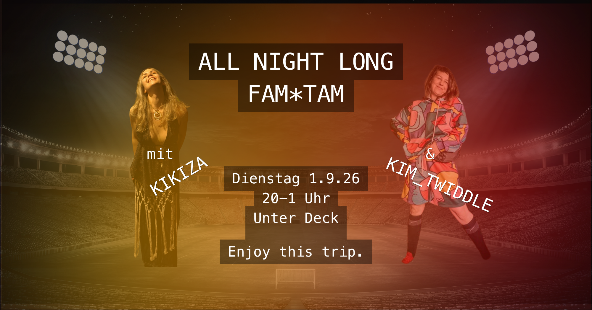 All-night-long-FAM*TAM im Unter Deck — Unter Deck, Mnichov