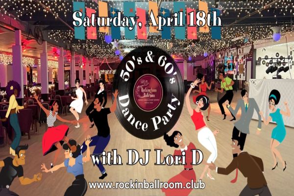 50's and 60's Dance Party with DJ Lori D