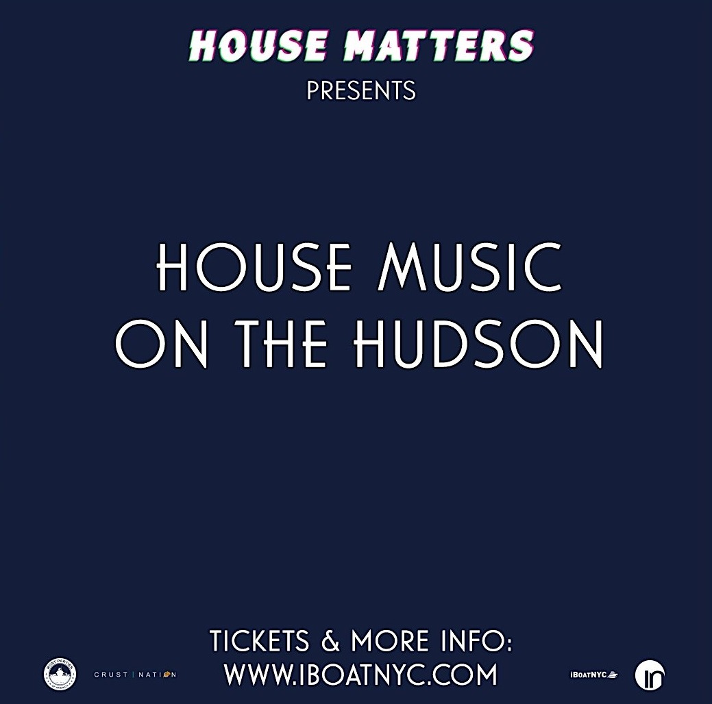 House Music on the Hudson Boat Party Yacht Cruise NYC - Pier 78 at Hudson River Park