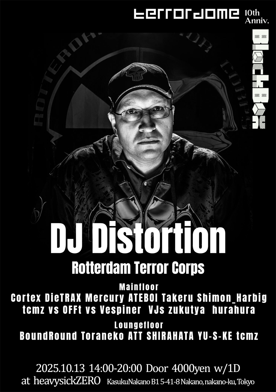 Terrordome 10th Anniversary × Black Box ～ DJ Distortion 来日公演