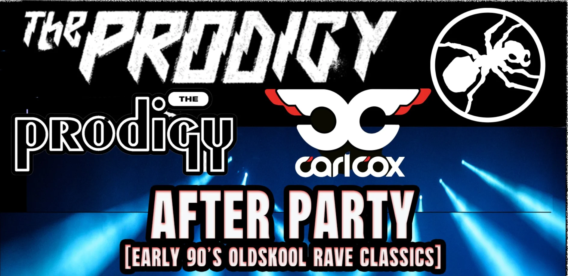 The Prodigy & Carl Cox After Party (unofficial)