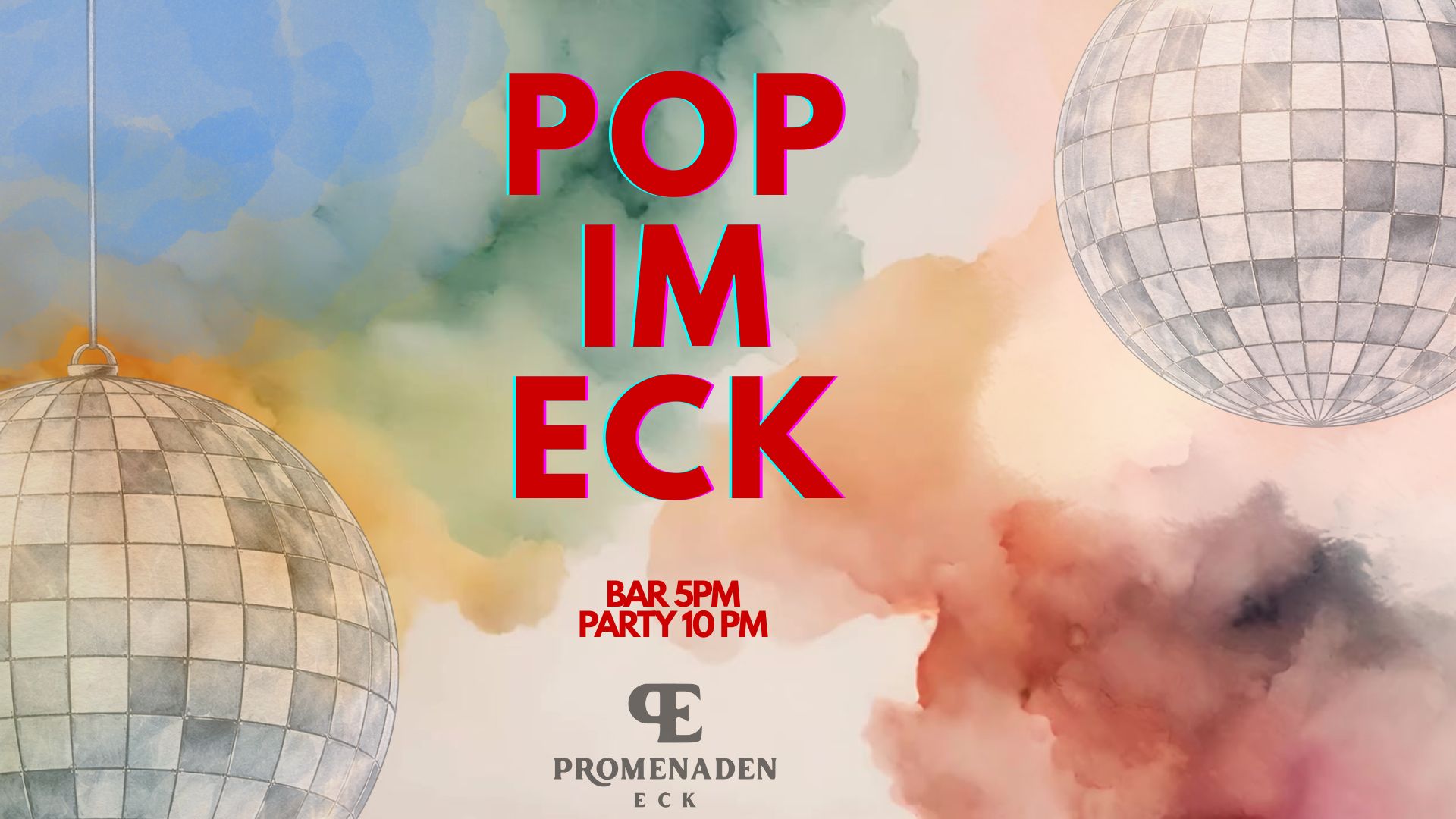 Pop im Eck - Pop & House auf 2 Floors — Promenaden Eck, Berlin