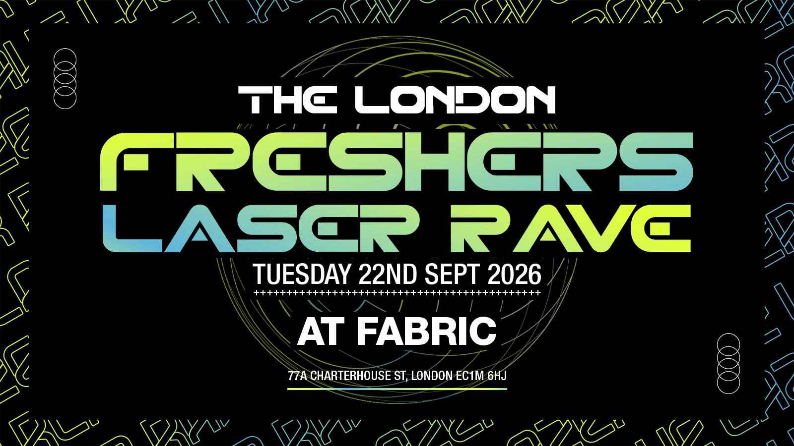 The Freshers Rave - Private Hire at fabric