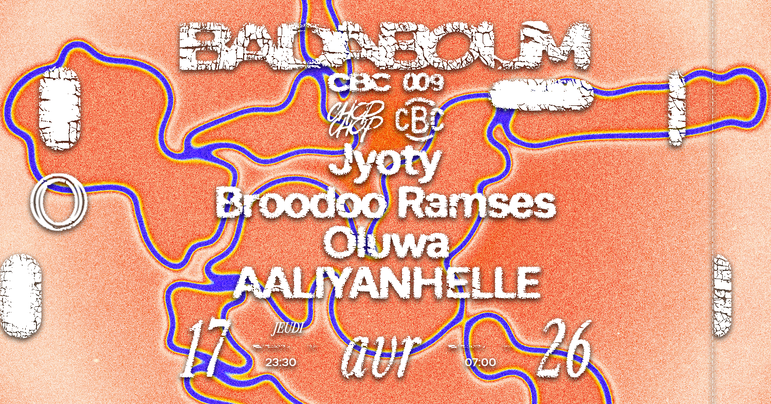 Club — CBC 009: Jyoty, Broodoo Ramses, Oluwa, Aaliyahnhelle