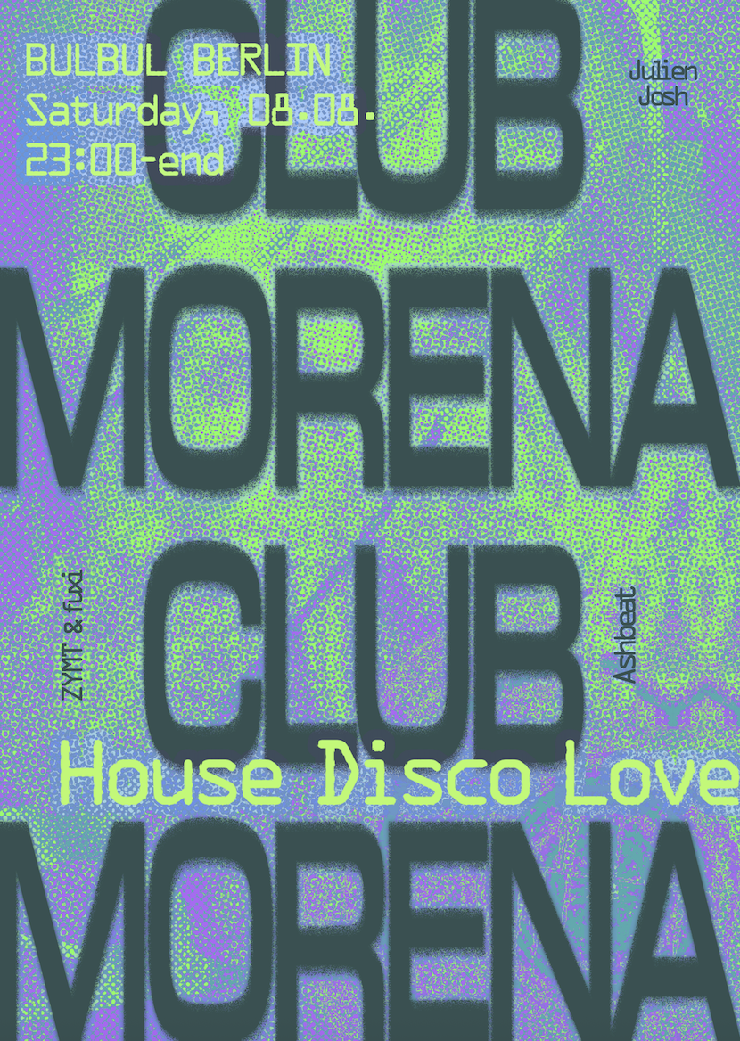 Club Morena: Julien Josh, Ashbeat, ZYMT & fuxi