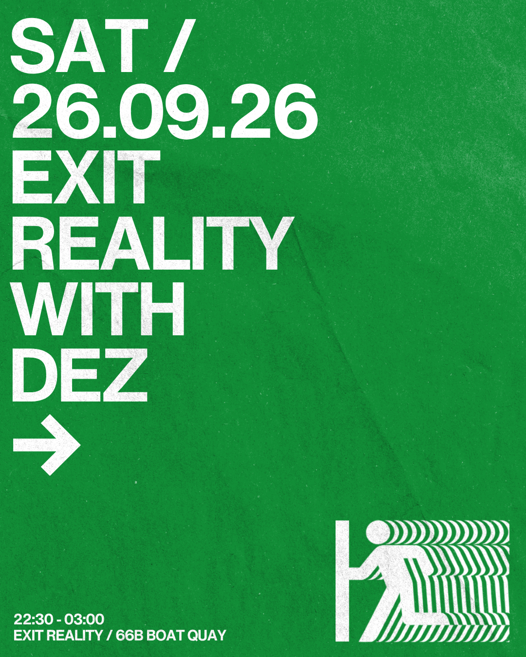 Exit Reality with DEZ