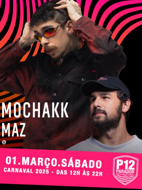 Mochakk + MAZ - by MEET DAY, P12 - FLORIPA SUMMER em TBA - Parador