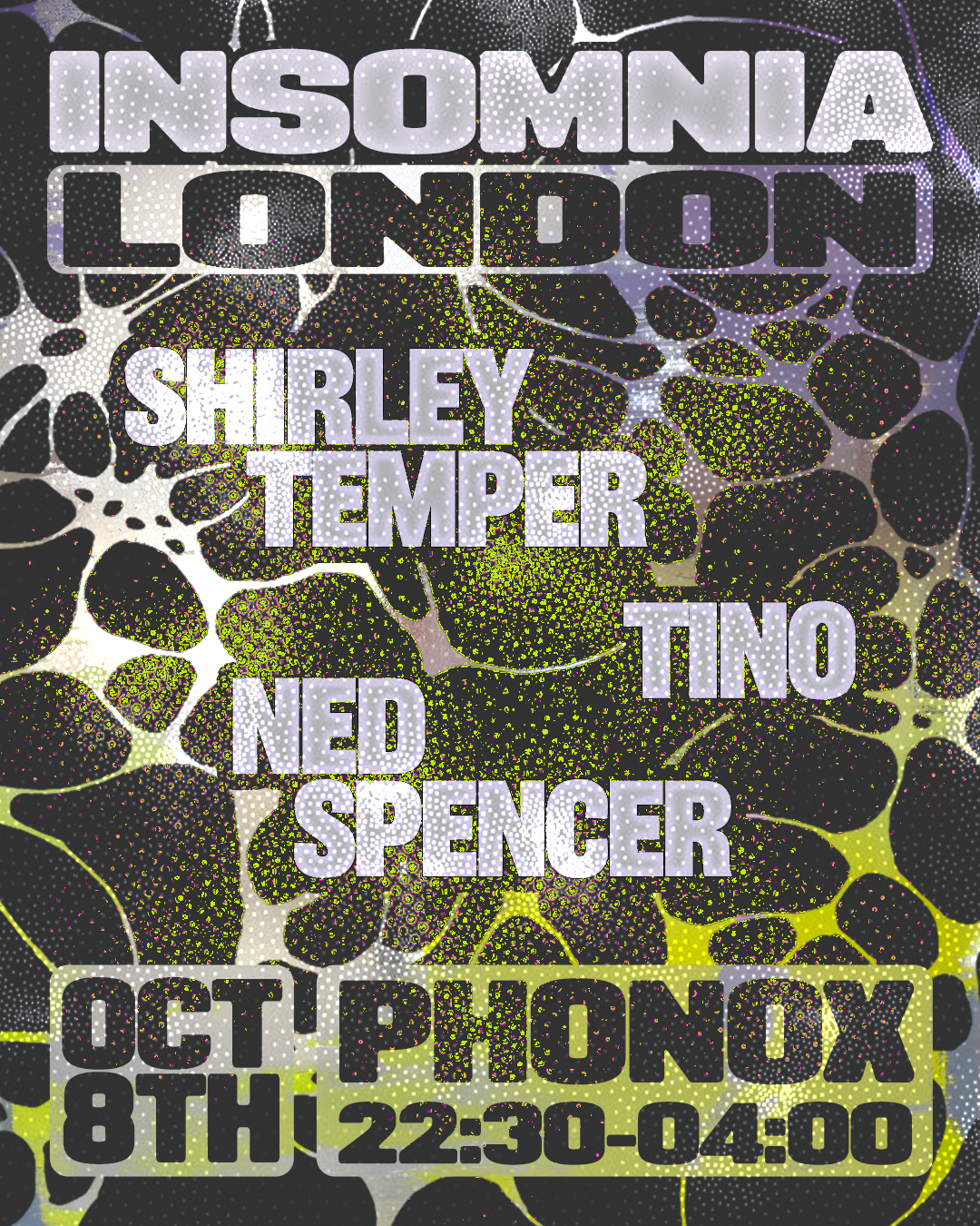 Insomnia London: Shirley Temper, Tino & Ned Spencer