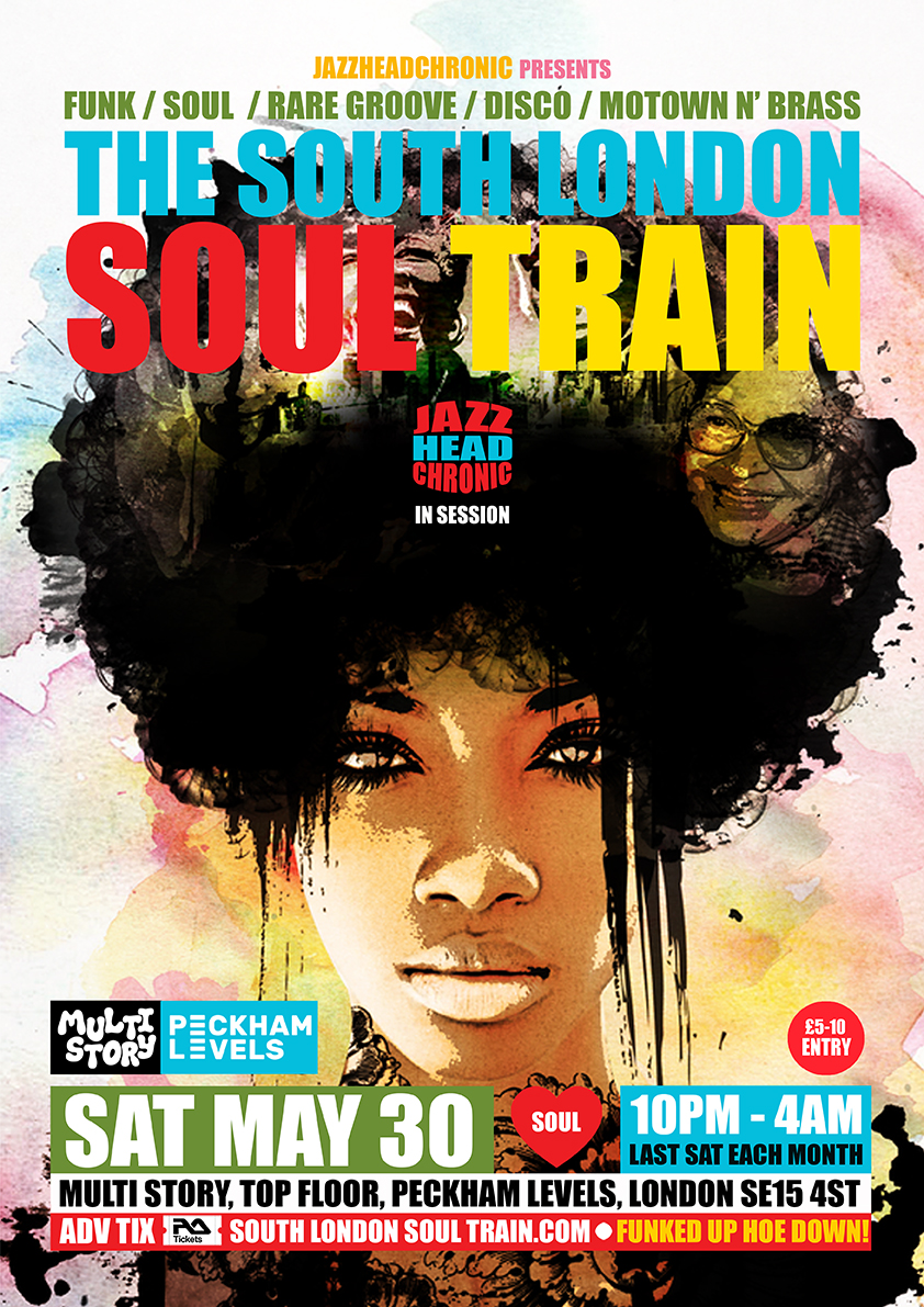 The South London Soul Train with Jazzheadchronic [All Night Long]