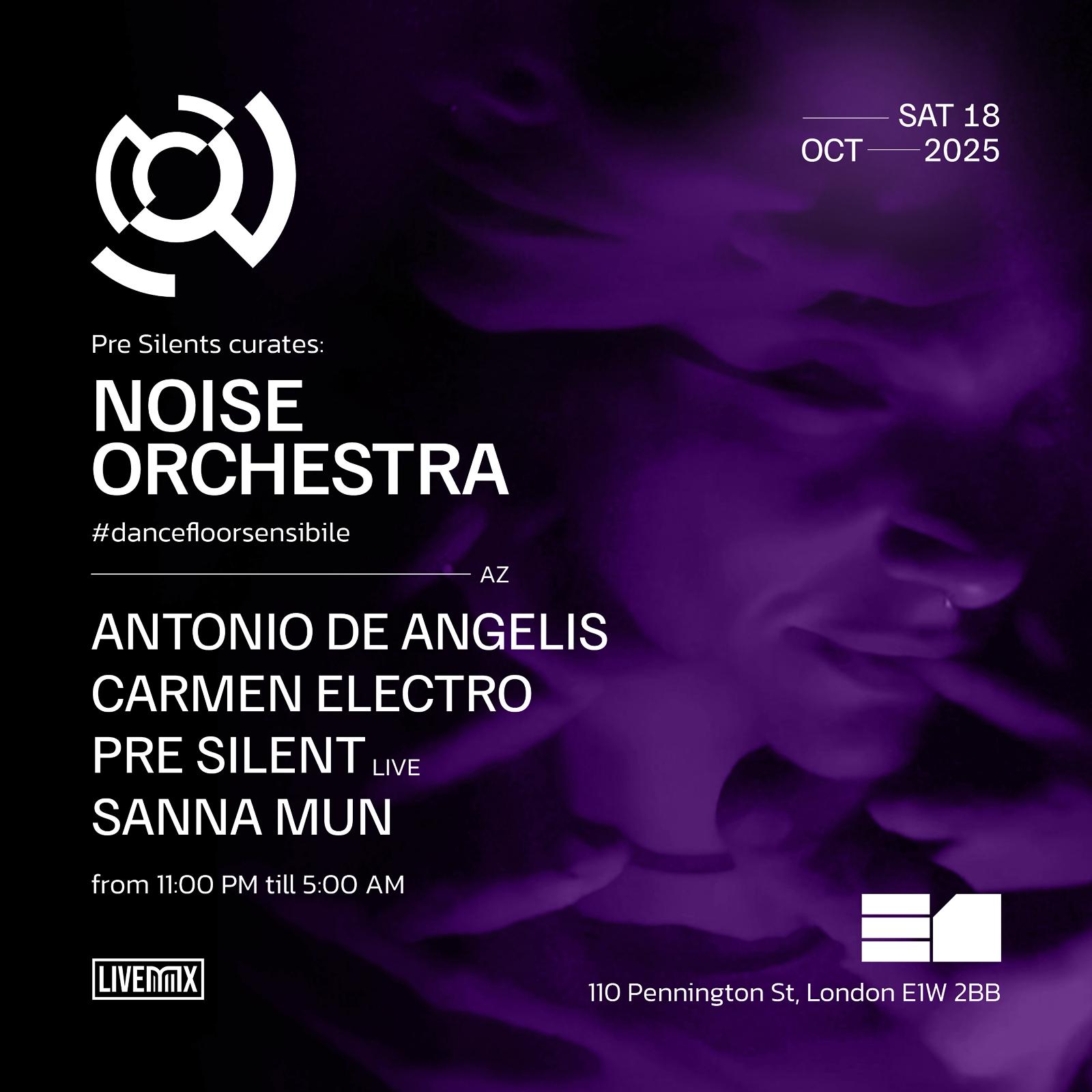 Noise Orchestra with Antonio De Angelis, Carmen Electro, Pre Silent (live), Sanna Mun