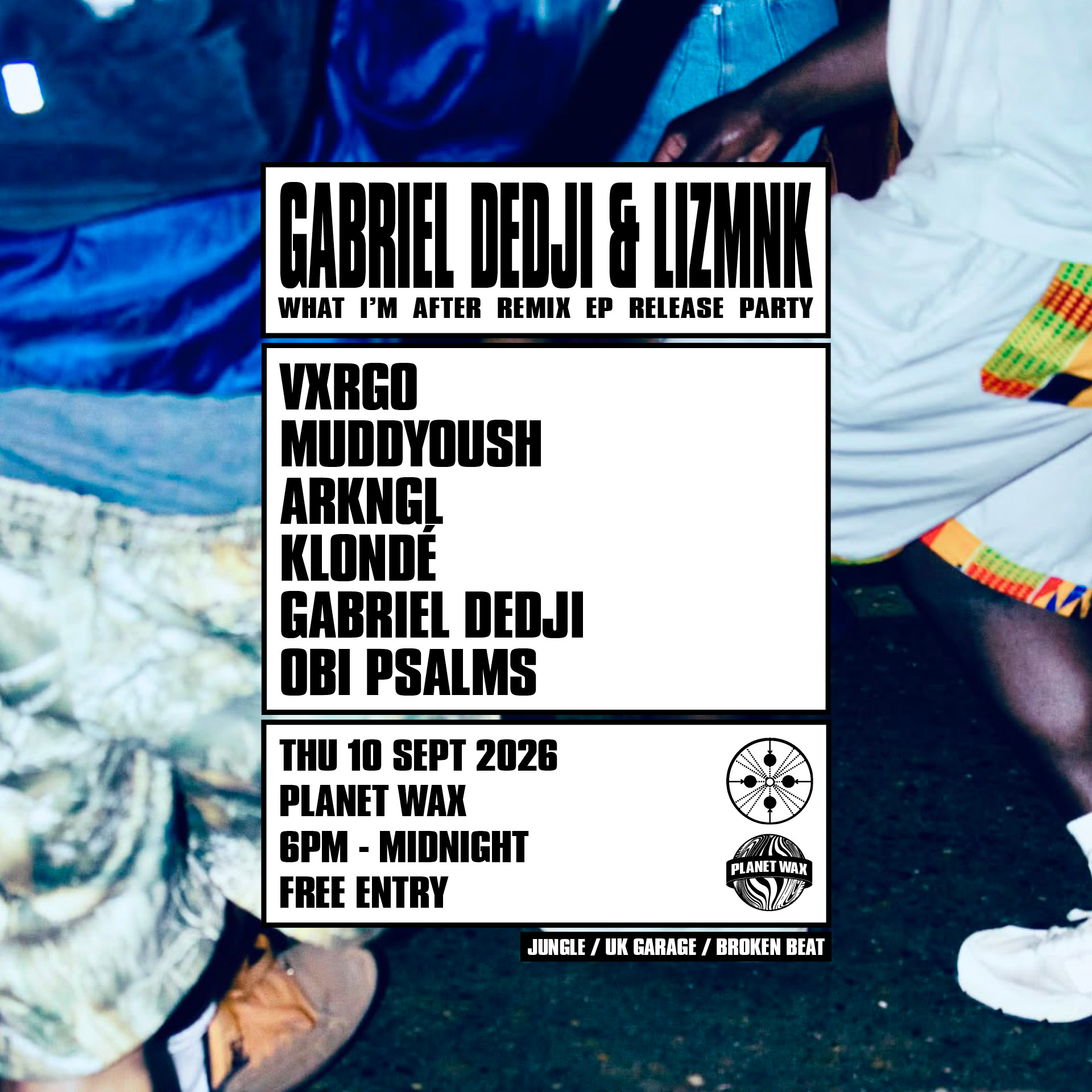 GABRIEL DEDJI & LIZMNK // What I'm After Remix EP release party