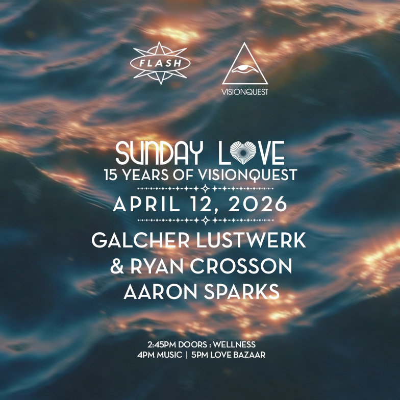 Sunday Love [15 Years of Visionquest]: Galcher Lustwerk & Ryan Crosson - Aaron Sparks