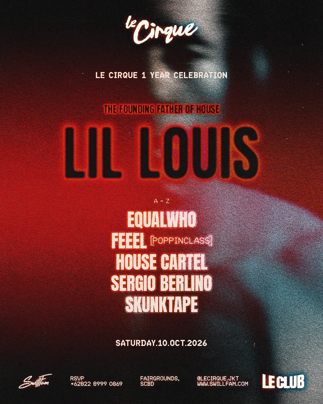 Le Cirque 1 Year Anniversary feat. Lil Louis