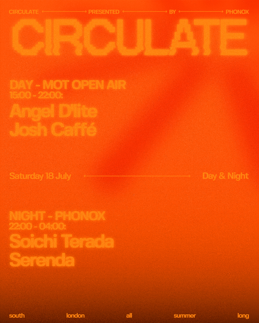 Phonox x MOT: CIRCULATE with Soichi Terada, Angel D'lite, Josh Caffé, Serenda - Day & Night