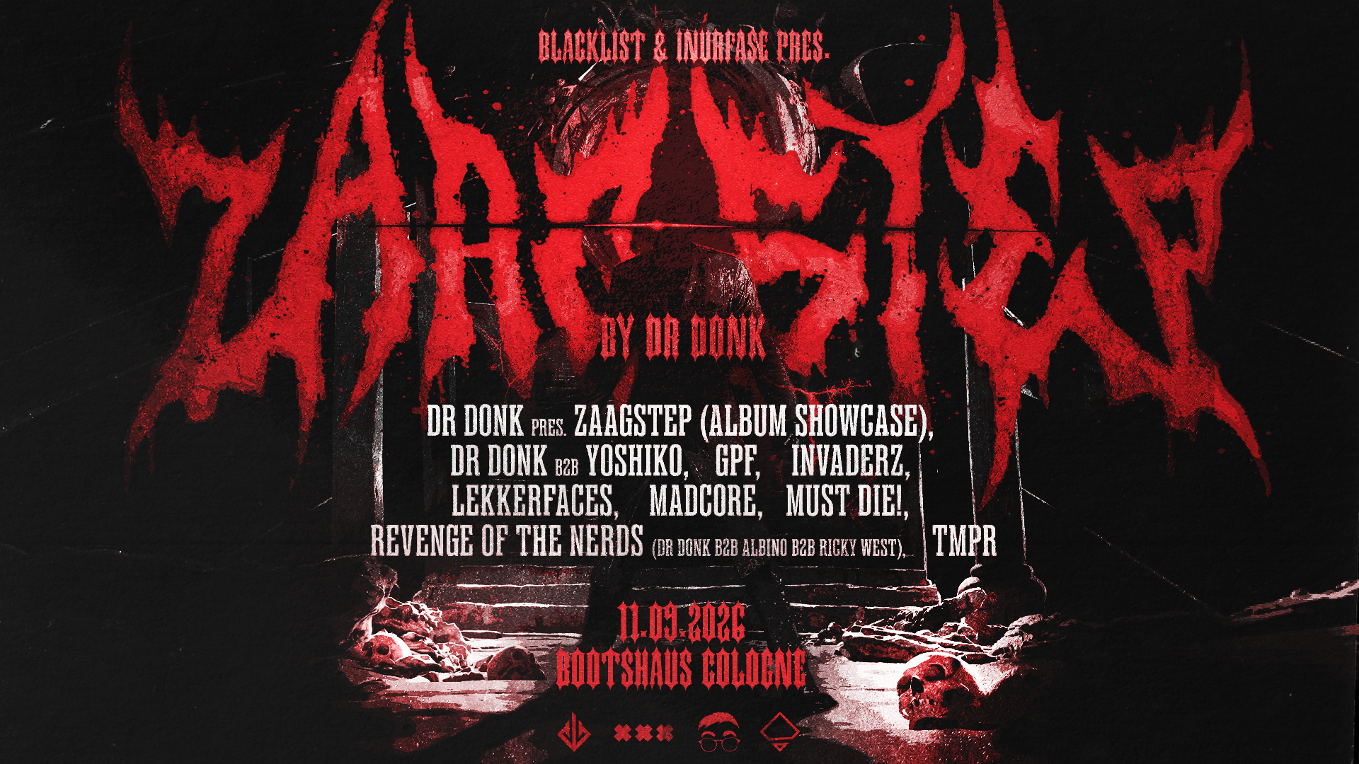 Blacklist & Inurfase pres. ZAAGSTEP by Dr Donk — Bootshaus, Кёльн