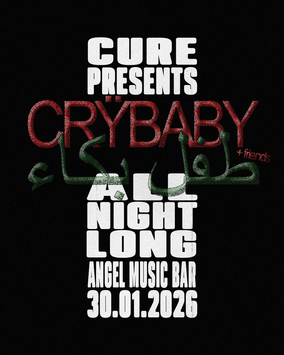 Cure presents Crÿbaby + Friends All Night Long