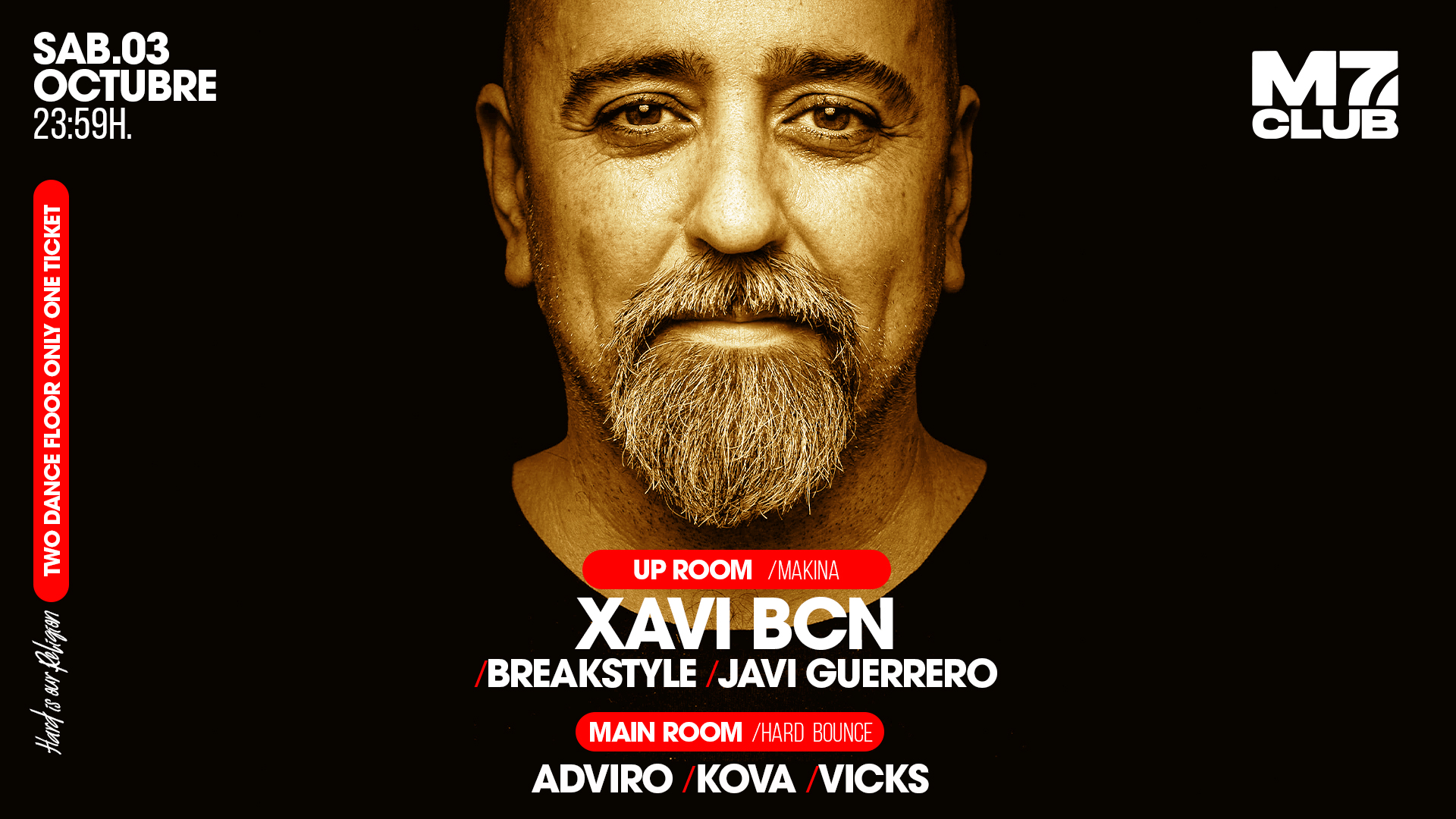M7 presenta [Up Room] Xavi BCN, BreakStyle, Javi Guerrero [Main Room] Adviro, Kova & Vicks