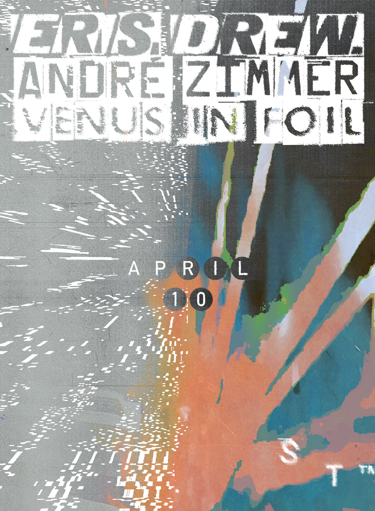 Eris Drew, Andre Zimmer and Venus in Foil presented by Big Trouble x Standard Time