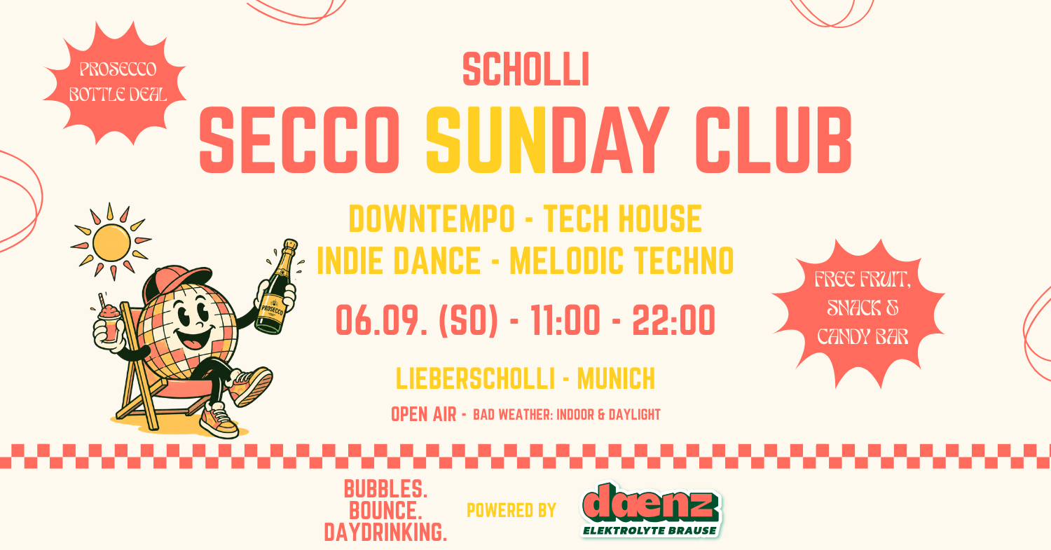 SECCO DAY CLUB - SUNDAY OPEN AIR (100 volných vstupenek) — Lieberscholli, Mnichov