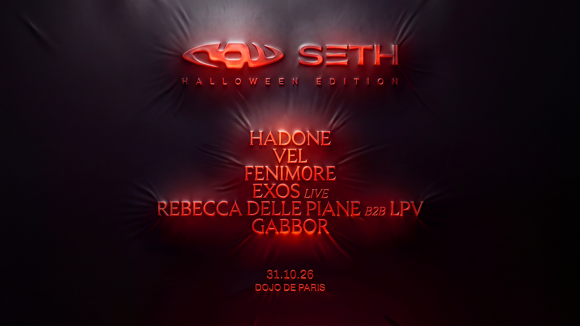 RAW x SETH Halloween • FENIM0RE, Hadone, Vel, Exos (live), Rebecca Delle Piane b2b LPV - Dojo de Paris