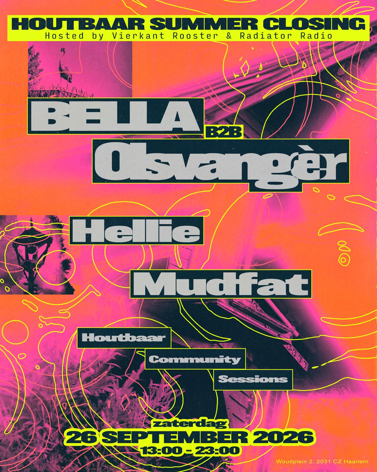 Houtbaar Summer Closing with BELLA b2b Olsvangėr, Hellie & Mudfat — Música · Amsterdam