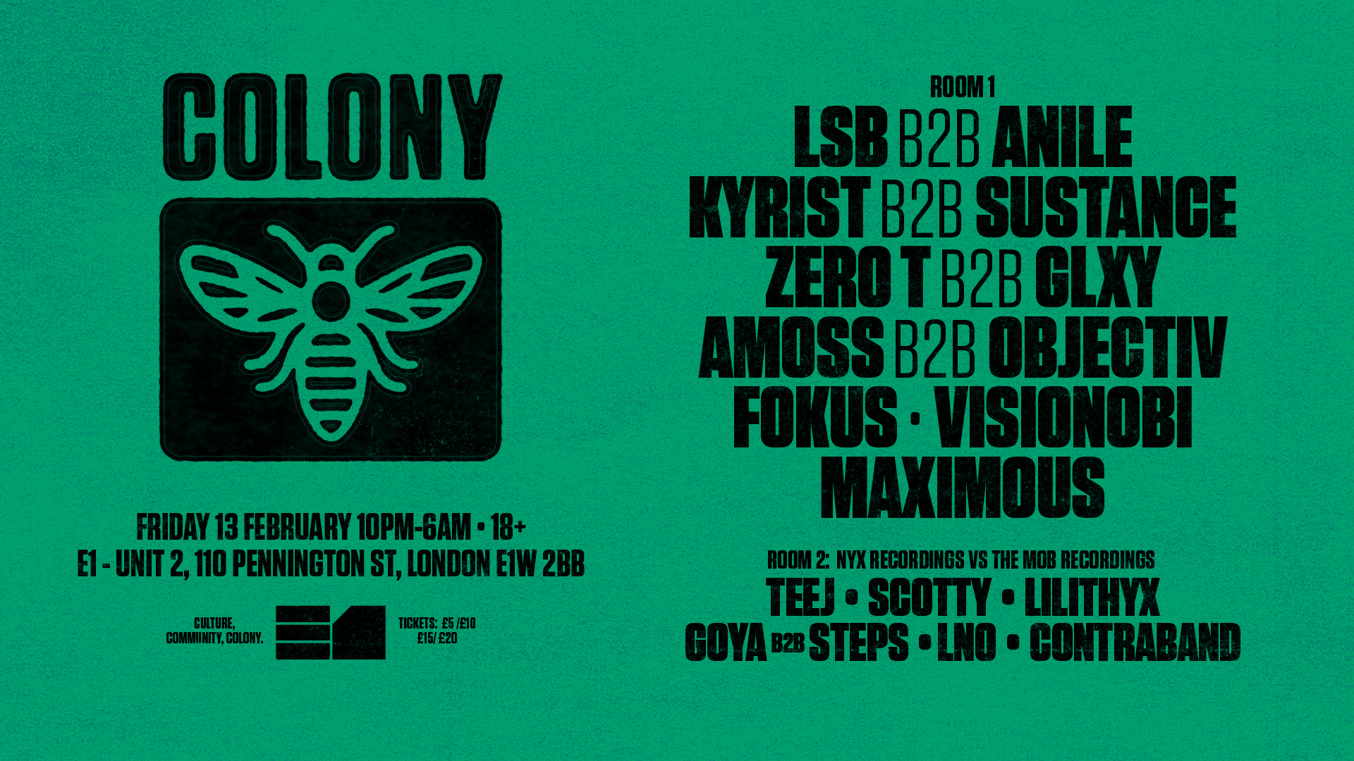 Colony: LSB b2b ANILE, Kyrist b2b Sustance, Zero T b2b GLXY, Amoss b2b Objectiv