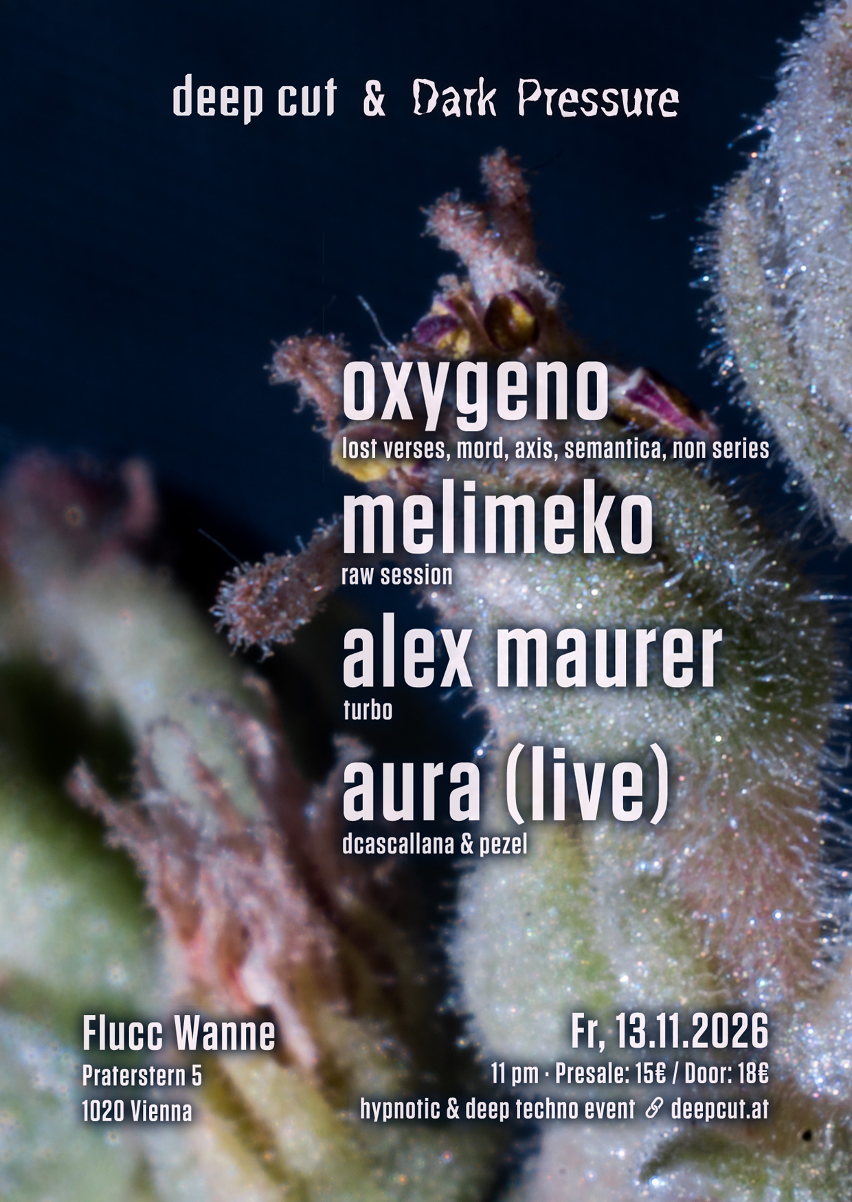 Oxygeno, MELIMEKO , Alex Maurer, Aura (live) by deep cut & Dark Pressure - Hypnotic Techno