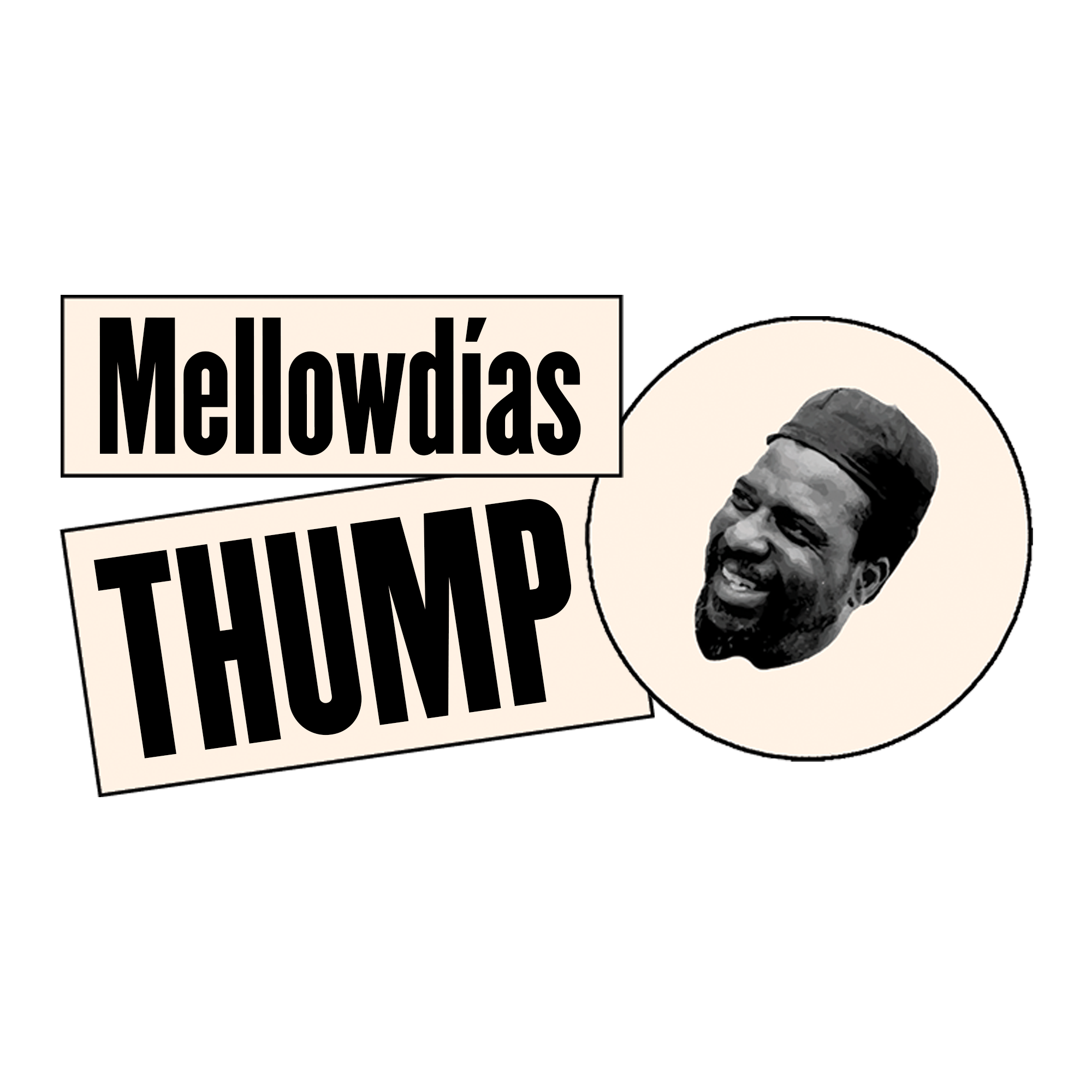 MELLOWDÍAS THUMP
