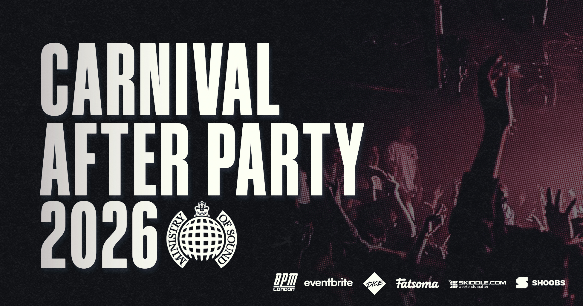 Ministry Of Sound, Official Carnival After Party 2026 - Ministry Of Sound