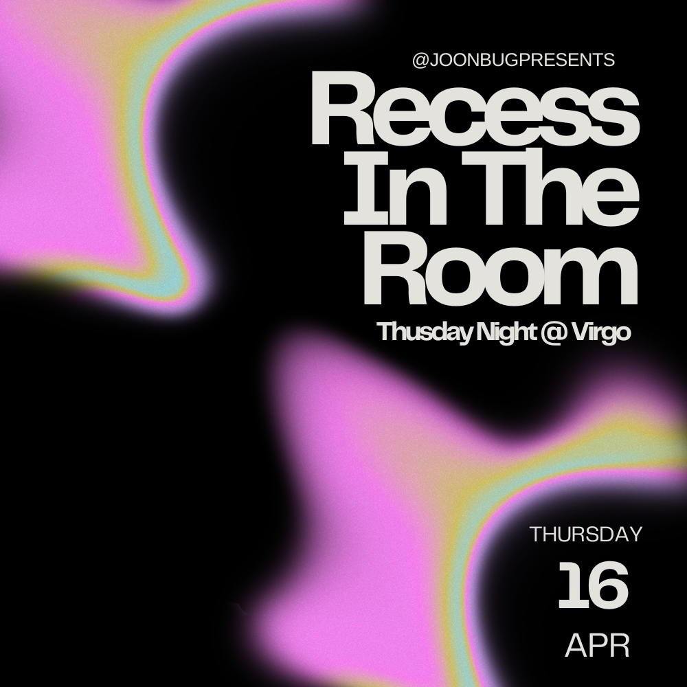 Recess In The Room presents: Thursday Night 04/16